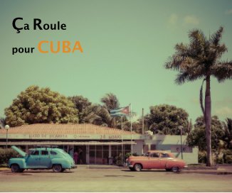 Ça Roule pour CUBA book cover