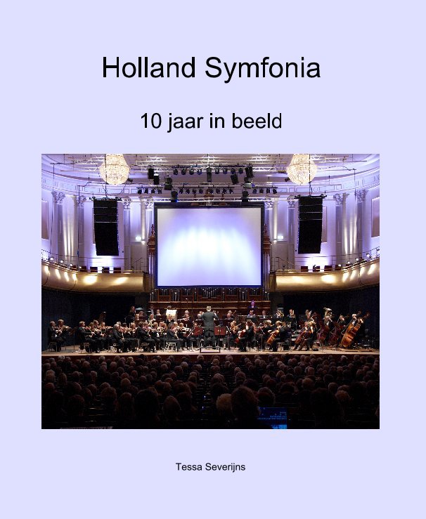 View Holland Symfonia by Tessa Severijns