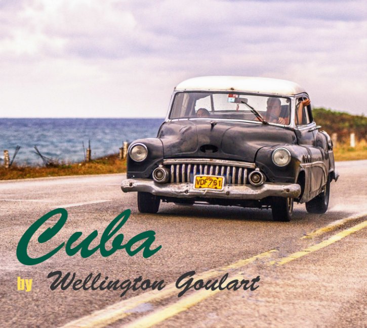 Ver Cuba por Wellington Goulart