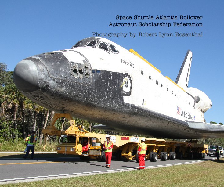 View Space Shuttle Atlantis Rollover Astronaut Scholarship Federation by robert0707