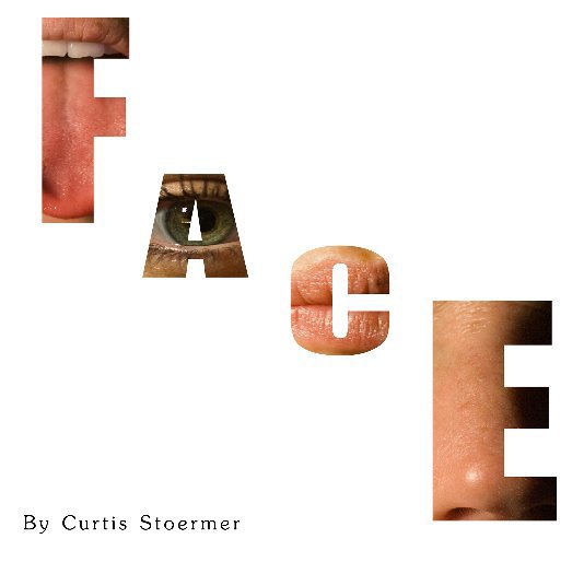 View Face by Curtis Stoermer