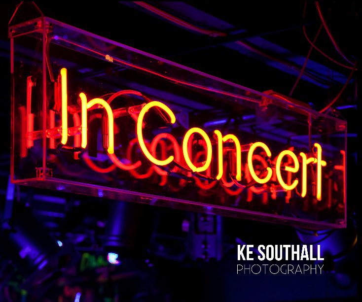 Ver In Concert 2010-2012 por Kate Southall