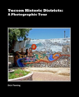 Tucson Historic Districts: A Photographic Tour book cover