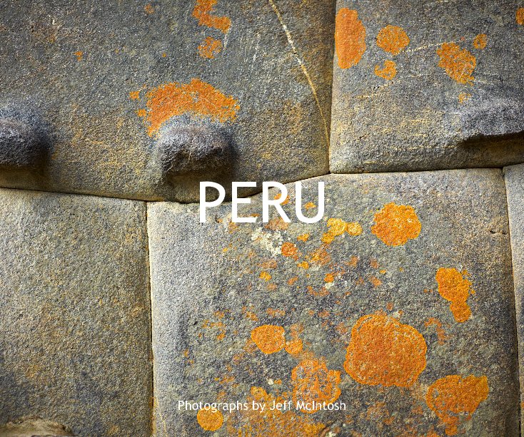 View peru by Photographs by Jeff McIntosh