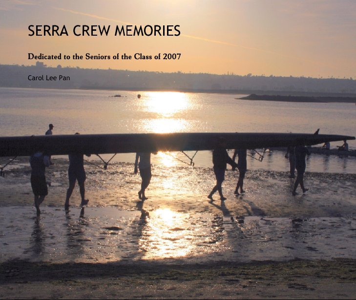 View SERRA CREW MEMORIES by Carol Lee Pan