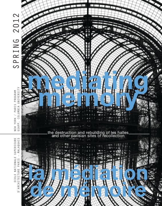 View Mediating Memory by Columbia University and Malaquais - Herrman, Patterson