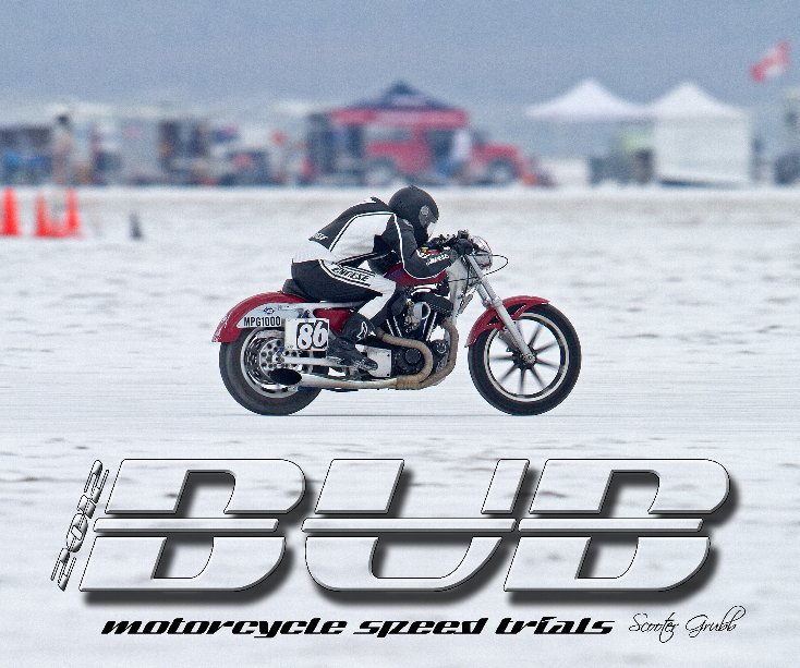 View 2012 BUB Motorcycle Speed Trials - Landwehr by Grubb