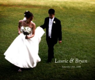 Laurie & Bryan September 16th, 2006 book cover