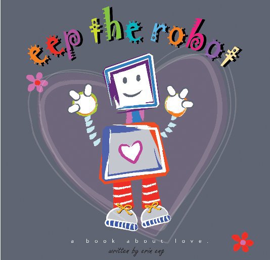 Ver Eep The Robot por Erin L. Eng
