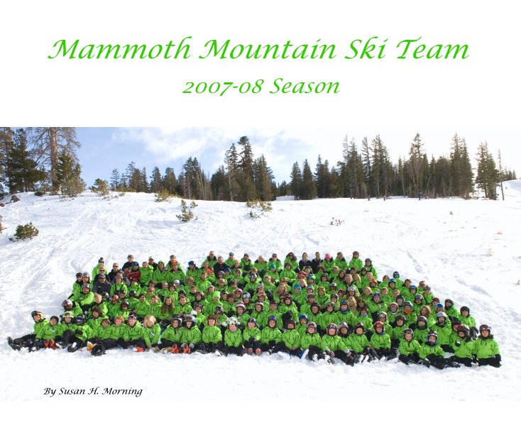 View Mammoth Mountain Ski Team by Susan H. Morning