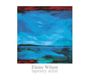 Elaine Wilson Tapestry Artist book cover