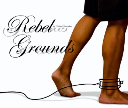 Rebel Grounds book cover
