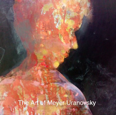 THE Art OF MEYER URANOVSKY book cover