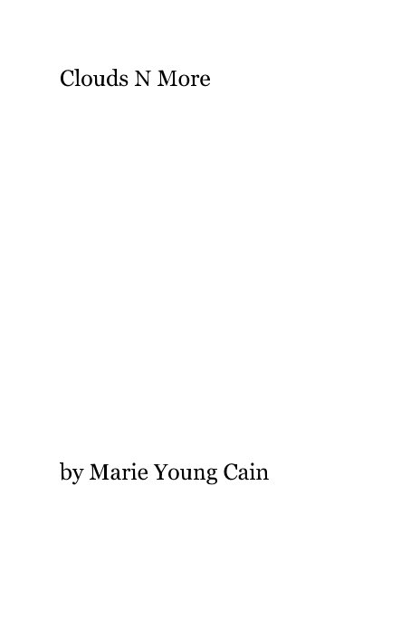 View Clouds N More by Marie Young Cain