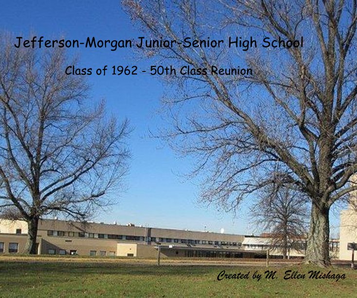 Ver Jefferson-Morgan Junior-Senior High School por Created by M. Ellen Mishaga
