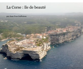 La Corse : île de beauté book cover