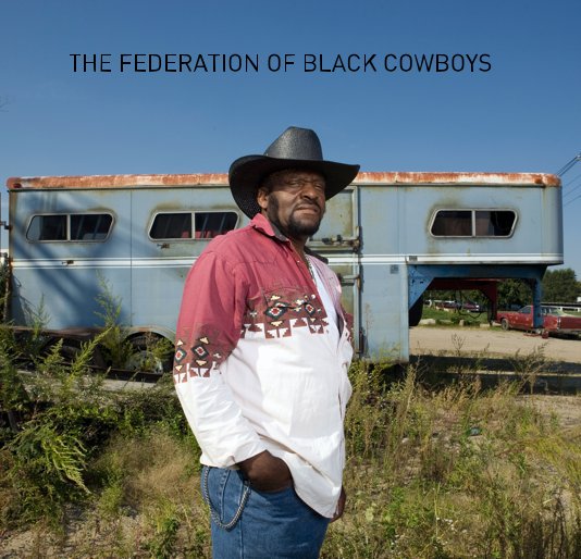 View THE FEDERATION OF BLACK COWBOYS by Dennis Kleiman