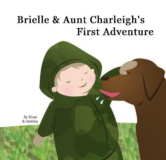 View Brielle & Aunt Charleigh's First Adventure by Evan Doherty & Justina Chong