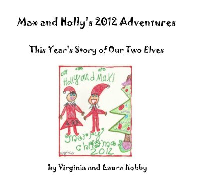 Max and Holly's 2012 Adventures book cover