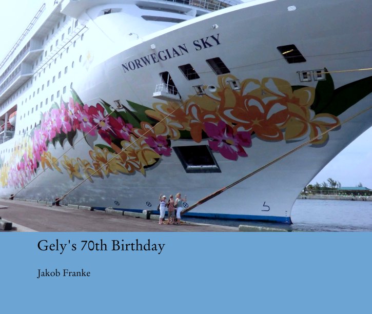 Ver Gely's 70th Birthday por Jakob Franke