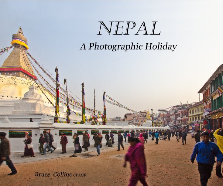 Ver Nepal - A Photographic Holiday por Bruce Collins