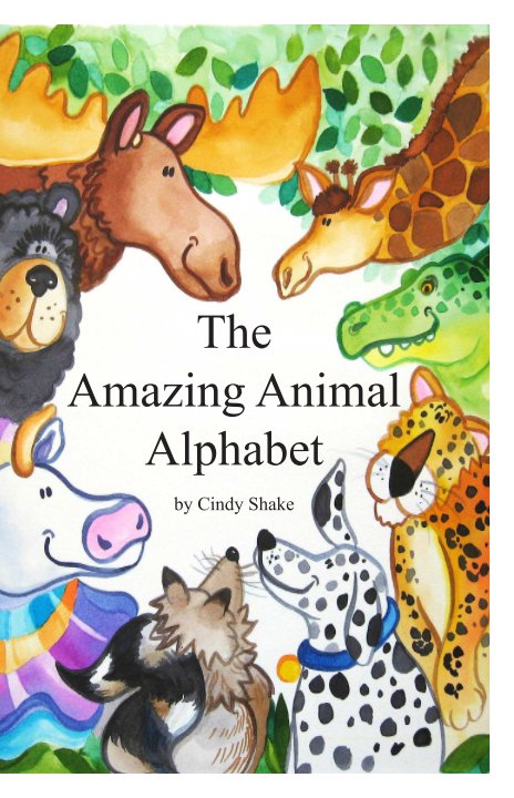 View The Amazing Animal Alphabet by Cindy Shake