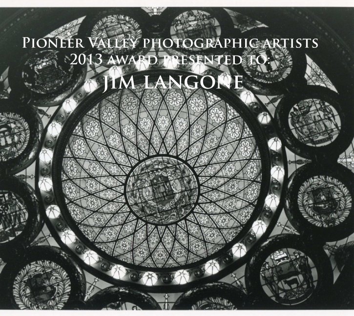View PVPA 2013 Award Book by Pioneer Valley Photographic artists