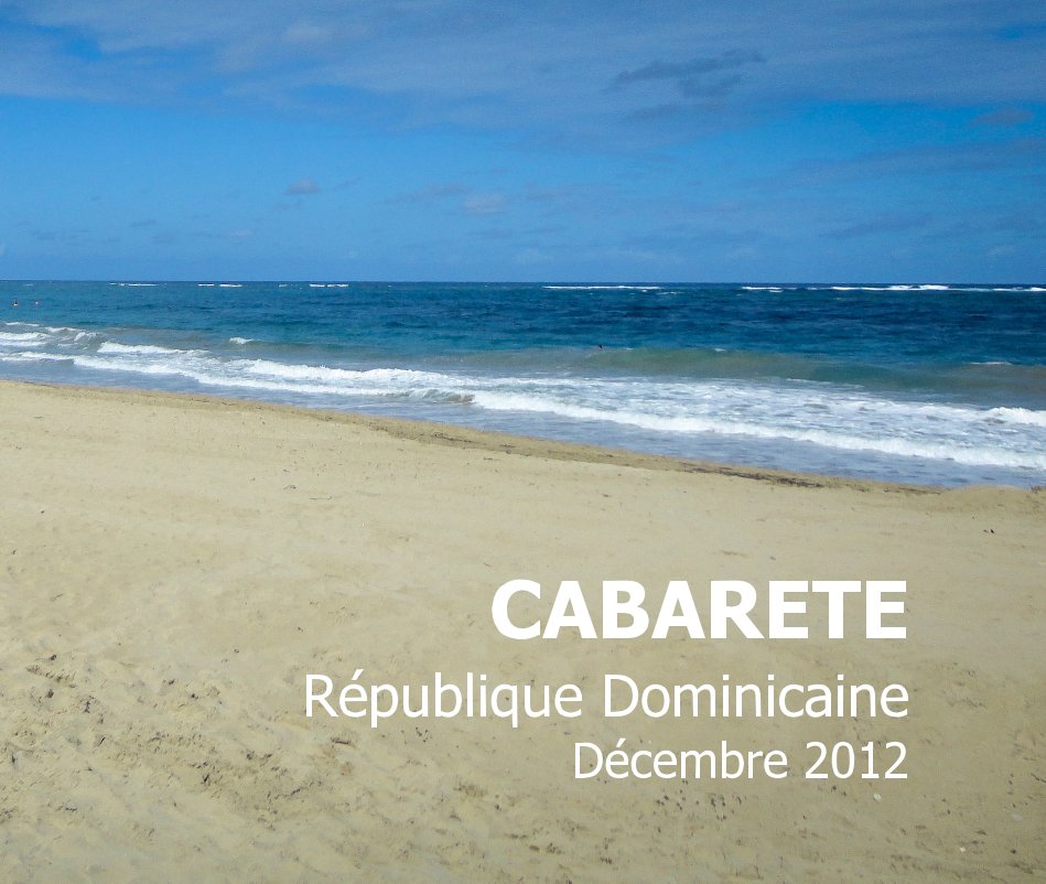 Bekijk CABARETE République Dominicaine Décembre 2012 op Alex Guillaume