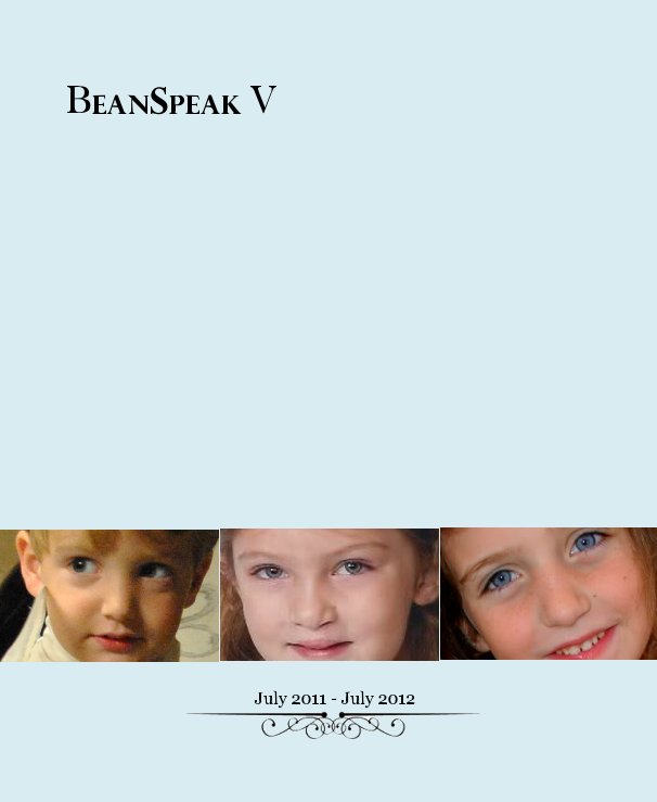 Ver BeanSpeak V por July 2011 - July 2012