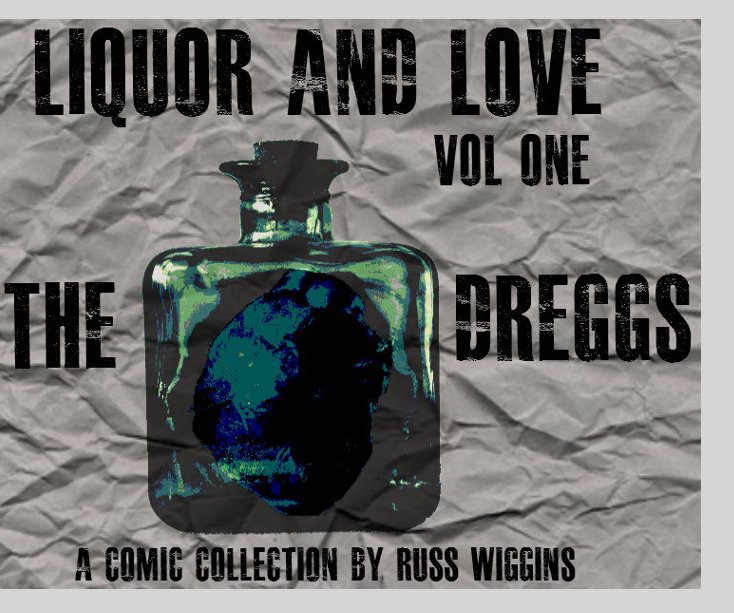 Visualizza Liquor and Love vol 1 di Russ Wiggins