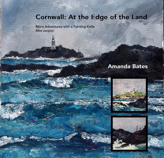 Ver Cornwall: At the Edge of the Land - SMALL FORMAT por Amanda Bates