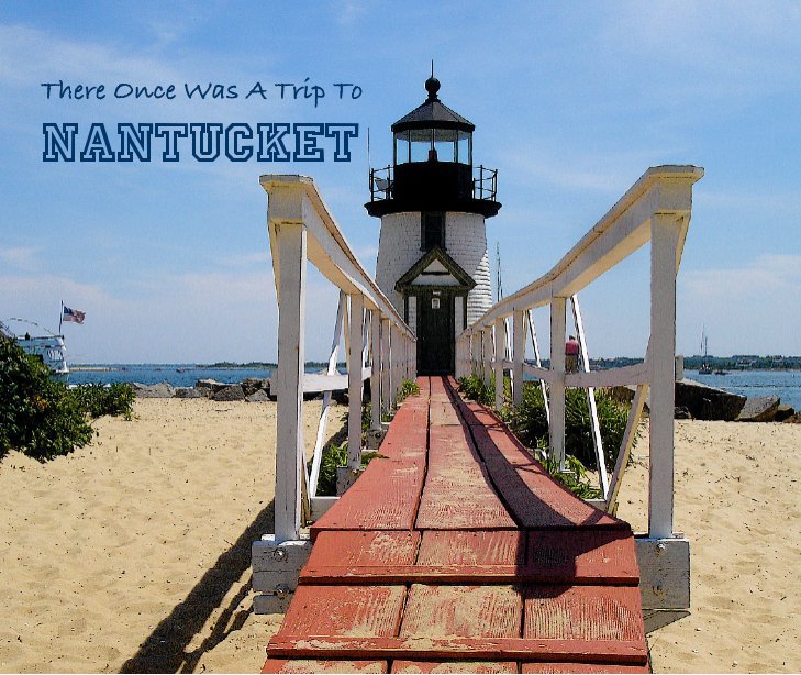 View There Once Was A Trip To NANTUCKET by David Allen Ibsen