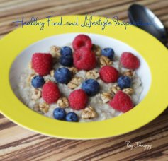 Healthy Food and Lifestyle Inspiration book cover