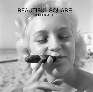 BEAUTIFUL SQUARE JACQUES MEIJER book cover
