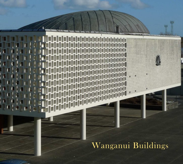 View Wanganui Buildings by Alan Wylde