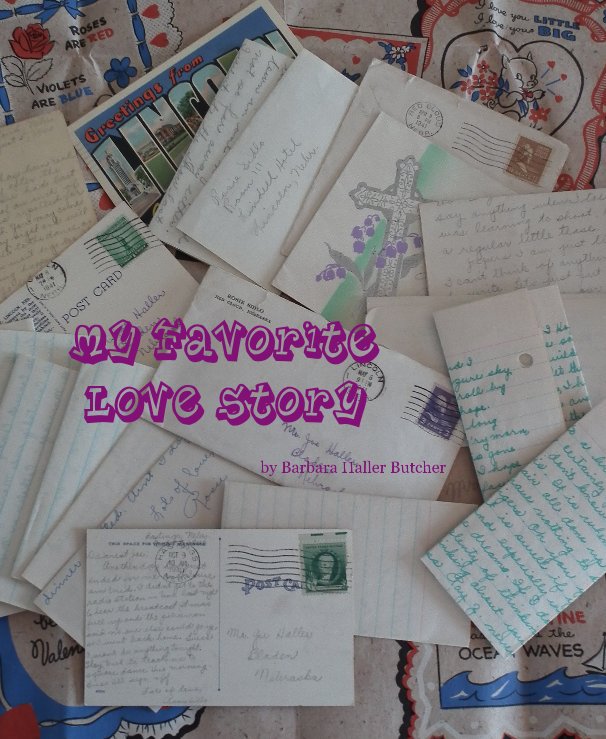 View My Favorite Love Story by Barbara Haller Butcher