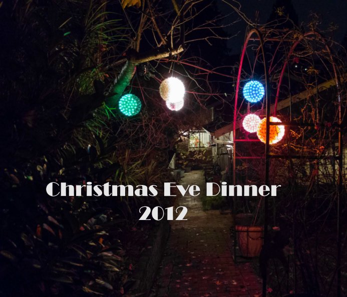 View Christmas Eve Dinner 2012 by Chris PIsarra