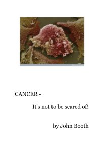 CANCER - It's not to be scared of! book cover