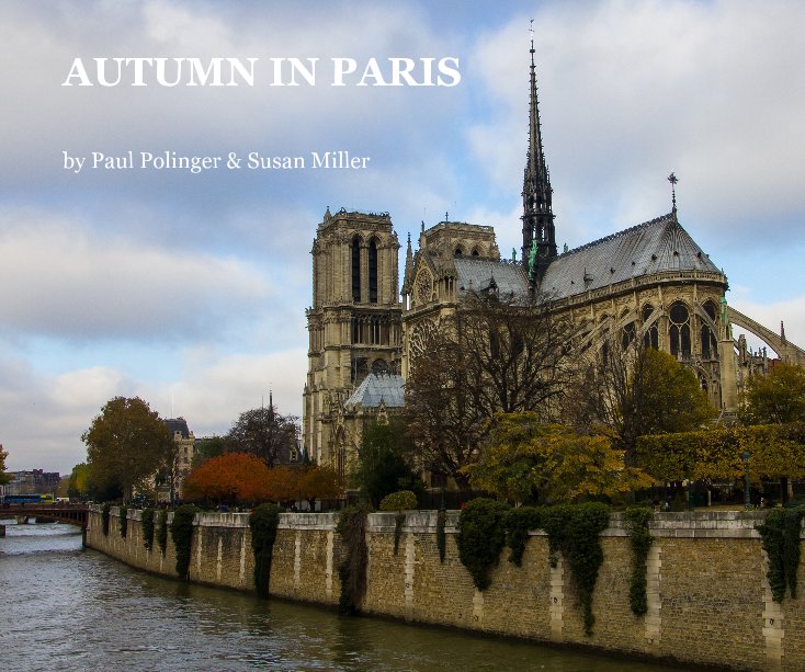 Ver AUTUMN IN PARIS por Paul Polinger & Susan Miller