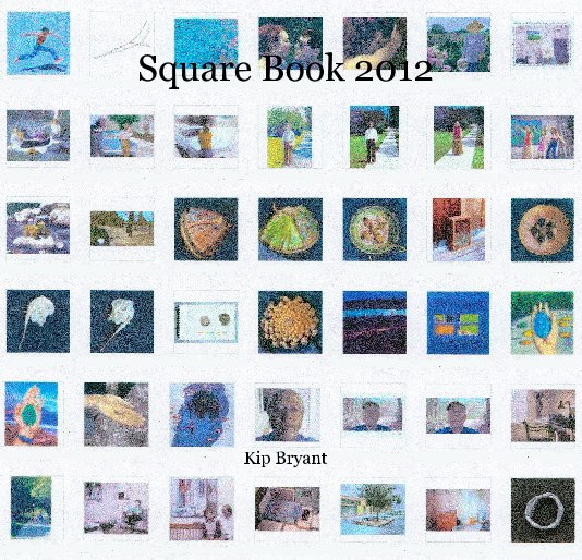 View Square Book 2012 by kipbryant