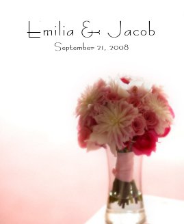 Emilia & Jacob September 21, 2008 book cover