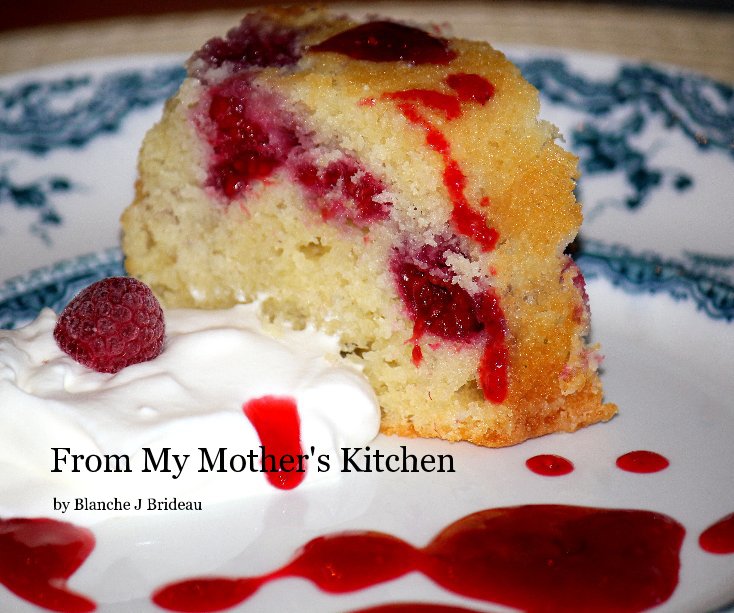 Ver From My Mother's Kitchen por Blanche J Brideau