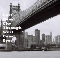 East Coast City Through West Coast Eyes book cover