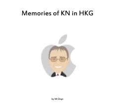 Memories of KN in HKG book cover