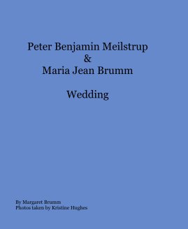 Peter Benjamin Meilstrup & Maria Jean Brumm Wedding book cover