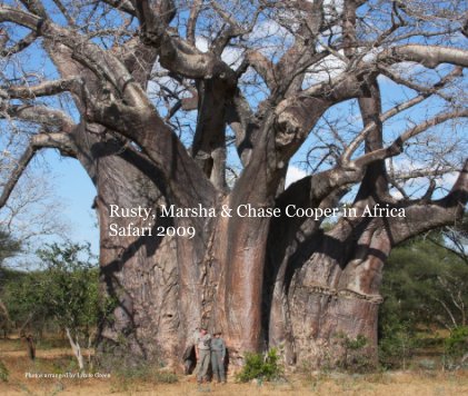 Rusty, Marsha & Chase Cooper in Africa Safari 2009 book cover
