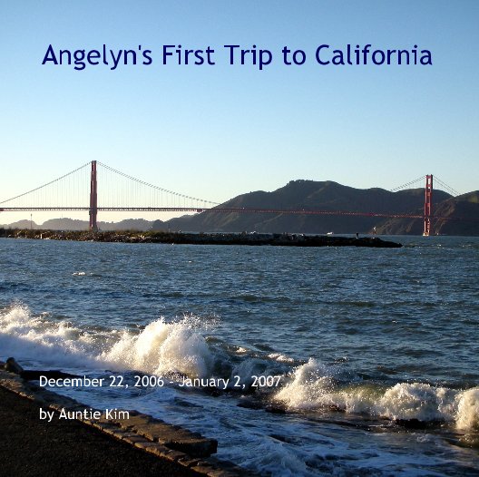 Bekijk Angelyn's First Trip to California op Auntie Kim