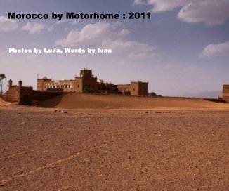 Morocco by Motorhome : 2011 book cover