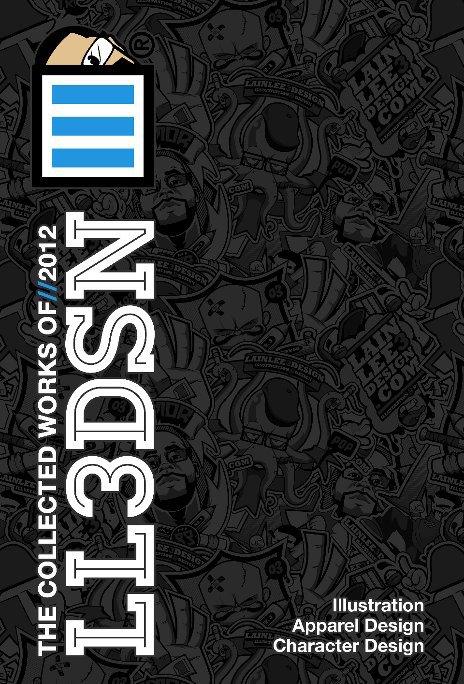 View The Collected Works of LL3Dsn//2012 by Lain Lee 3