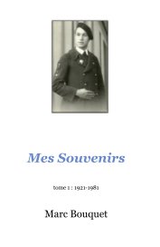 Mes Souvenirs tome 1 : 1921-1981 book cover